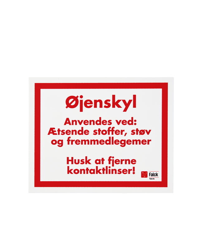 Skilt Øjenskyl anvendes