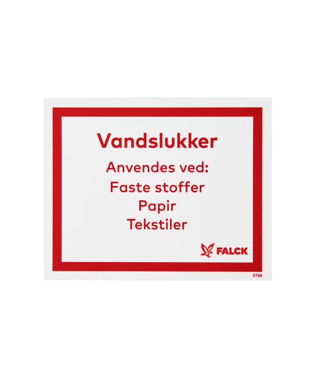 Skilt vandslukker anvendes