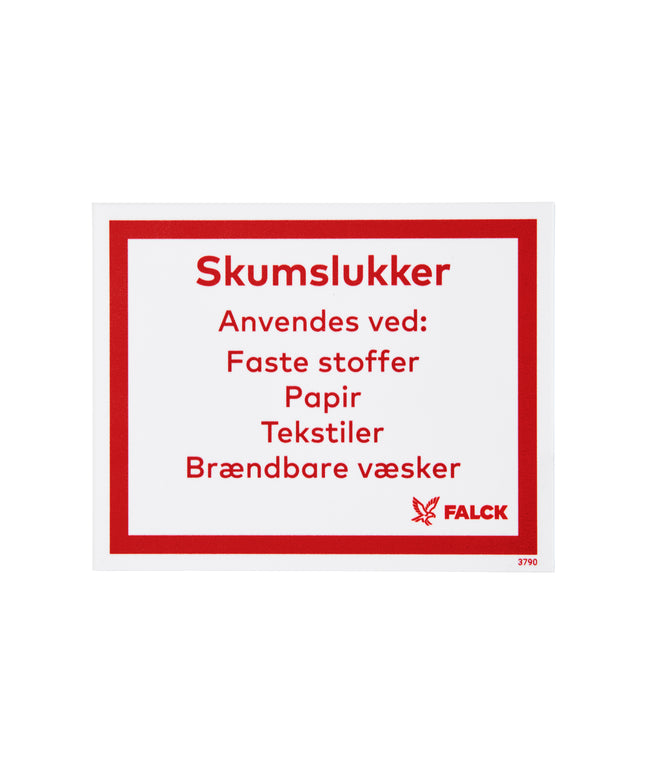 Skilt Skumslukker anvendes