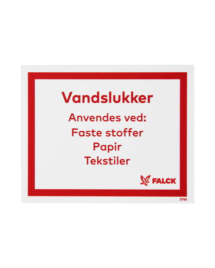 Skilt vandslukker anvendes